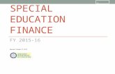 SPECIAL EDUCATION FINANCE FY 2015-16 Revised October 27, 2015 1.