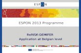 ReRISK-DEMIFER Application at Belgian level ESPON 2013 Programme.