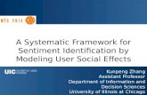 Click to Add Title A Systematic Framework for Sentiment Identification by Modeling User Social Effects Kunpeng Zhang Assistant Professor Department of.