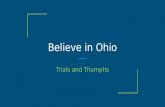 Believe in Ohio Trials and Triumphs. About me Walter Baber 12 years experience as Civil Engineer prior to teaching Engineering/PLTW instructor at MCCTC.