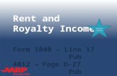 TAX-AIDE Rent and Royalty Income Form 1040 – Line 17 Pub 4012 –Page D-27 Pub 4491 –Part 3 – Lesson 13 Entire Lesson.