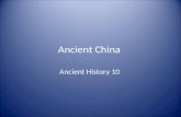 Ancient China Ancient History 10. Physical Features of China.