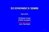 1 ECONOMICS 3200B Fall 2013 Professor Lazar N205J Schulich flazar@yorku.ca 416-736-5068.