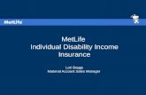 MetLife Individual Disability Income Insurance Lori Boggs National Account Sales Manager.