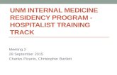 UNM INTERNAL MEDICINE RESIDENCY PROGRAM - HOSPITALIST TRAINING TRACK Meeting 2 28 September 2015 Charles Pizanis, Christopher Bartlett.