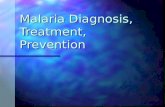 Malaria Diagnosis, Treatment, Prevention. Welcome to Malaria World