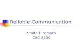 Reliable Communication Smita Hiremath CSC 8530. Reliable Client-Server Communication Point-to-Point communication Established by TCP Masks omission failure,