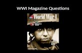 WWI Magazine Questions. 1 three reasons why European nations competed against one another. Economic advantage, colonial possessions, and military superiority.