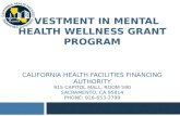 INVESTMENT IN MENTAL HEALTH WELLNESS GRANT PROGRAM INVESTMENT IN MENTAL HEALTH WELLNESS GRANT PROGRAM CALIFORNIA HEALTH FACILITIES FINANCING AUTHORITY.