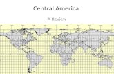 Central America A Review. Central America – Political Boundaries .