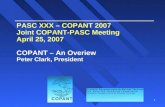 1 PASC XXX – COPANT 2007 Joint COPANT-PASC Meeting April 25, 2007 COPANT – An Overiew Peter Clark, President.