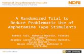 A Randomized Trial to Reduce Problematic Use of Amphetamine Type Stimulants Robert Tait, Rebecca McKetin, Frances Kay-Lambkin, Bradley Carron-Arthur, Anthony.