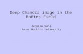 Deep Chandra image in the Boötes Field Junxian Wang Johns Hopkins University.