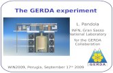 The GERDA experiment L. Pandola INFN, Gran Sasso National Laboratory for the GERDA Collaboration WIN2009, Perugia, September 17 th 2009.