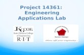 Project 14361: Engineering Applications Lab. Introductions TEAM MEMBERS Jennifer LeoneProject Leader Larry HoffmanElectrical Engineer Angel HerreraElectrical.