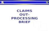 CLAIMS OUT-PROCESSING BRIEF. KAISERSLAUTERN CLAIMS OFFICE Location:Kleber Kaserne Bldg 3210, Room 110 Phone:DSN 483-8414 CIV 0631-411-8414 CJA:CPT Gilbertson.