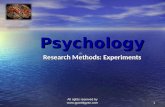 Psychology Psychology Research Methods: Experiments All rights reserved by .