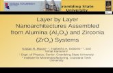 Grambling State University Layer by Layer Nanoarchitectures Assembled from Alumina (Al 2 O 3 ) and Zirconia (ZrO 2 ) Systems Kristan R. Moore 1, 2, Tabbetha.