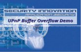 UPnP Buffer Overflow Demo This is a True Story …of what could happen.