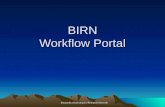 Biomedical Informatics Research Network BIRN Workflow Portal.