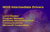 NDIS Intermediate Drivers Larry Cleeton Program Manager Windows Networking And Communications Microsoft Corporation.