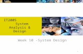1 Week 10 -System Design IT2005 System Analysis & Design.