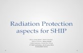 Radiation Protection aspects for SHIP Doris Forkel-Wirth, Stefan Roesler, Helmut Vincke, Heinz Vincke CERN Radiation Protection Group 1 st SHIP workshop,