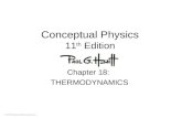 © 2010 Pearson Education, Inc. Conceptual Physics 11 th Edition Chapter 18: THERMODYNAMICS.