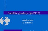 1 Satellite geodesy (ge-2112) Applications E. Schrama.