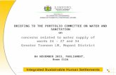 BRIEFING TO THE PORTFOLIO COMMITTEE ON WATER AND SANITATION on 04 NOVEMBER 2015, PARLIAMENT, Room S12A concerns related to water supply of wards 24 – 27.