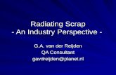 Radiating Scrap - An Industry Perspective - G.A. van der Reijden QA Consultant gavdreijden@planet.nl.