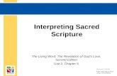 Interpreting Sacred Scripture The Living Word: The Revelation of God’s Love, Second Edition Unit 2, Chapter 5 Document#: TX004683.