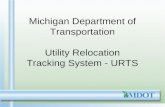 Michigan Department of Transportation Utility Relocation Tracking System - URTS.