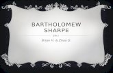 BARTHOLOMEW SHARPE Brian H. & Zhao D.. LIFE OVERVIEW  Born in 1650 in most likely England  Died in October of 1702  Was a pirate from only 1679-1682.
