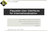 Flippable User Interfaces for Internationalization Iyad Khaddam and Jean Vanderdonckt LILAB – Louvain Interaction Laboratory Université catholique de Louvain.
