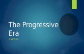 The Progressive Era CHAPTER 9. 9.1 The Origins of Progressivism PP. 306-312.