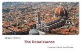 Chapter Seven The Renaissance The Renaissance Florence, Rome, and Venice.