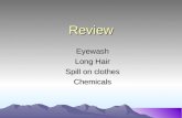 Review Eyewash Long Hair Spill on clothes Chemicals.