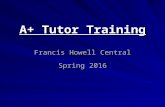 A+ Tutor Training Francis Howell Central Spring 2016.