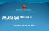 OIL, GAS AND MINING IN MOZAMBIQUE ZAMBIA, ABRIL DE 2012.