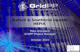 Oxford & SouthGrid Update HEPiX Pete Gronbech GridPP Project Manager October 2015.