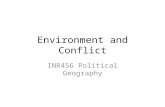 Environment and Conflict INR456 Political Geography.