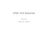 CPSC 453 Tutorials Xin Liu Oct 16, 2013. HW1 review Why I was wrong?