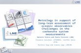 Metrology in support of long-term assessment of oceanic observables Daniela Stoica and Paola Fisicaro (LNE) Florence Salvetat (IFREMER), Steffen Seitz.