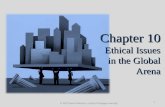 Chapter 10 Ethical Issues in the Global Arena © 2012 South-Western, a part of Cengage Learning 1.