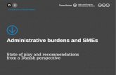 High Level Group on Administrative Burdens Thomas Bustrup 17thoct. 13 Administrative burdens and SMEs State of play and recommendations from a Danish perspective.