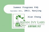 Summer Programs FAQ September 28th, 2013, Nanjing Alan Cheng.