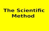 The Scientific Method. The Scientific Method- The steps taken in a specific order to get an answer to a posed problem.