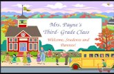Mrs. Payne’s Third- Grade Class Welcome, Students and Parents!