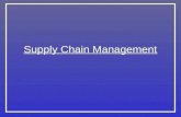 Supply Chain Management. SUPPLY CHAIN MANAGEMENT Value Chain Supply side- raw materials, inbound logistics and production processes Demand side- outbound